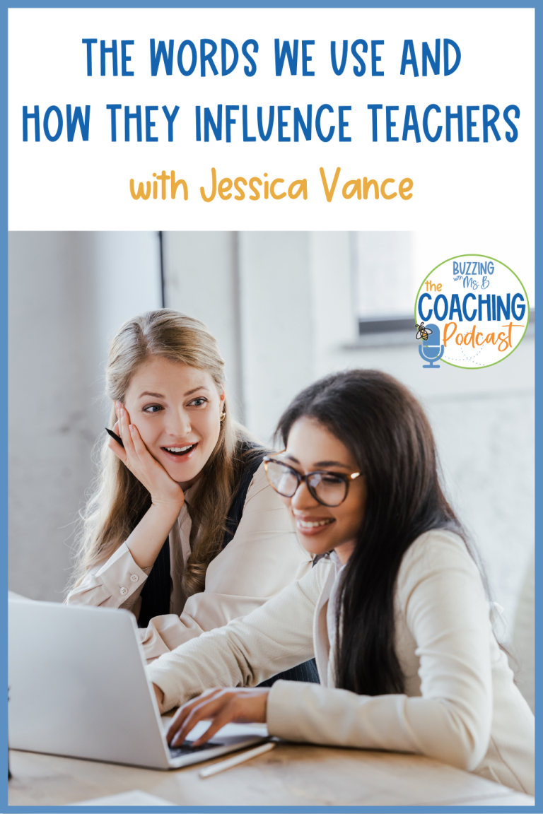 The Words We Use and How They Influence Teachers with Jessica Vance, Ep. 141 Instructional Coaching with Ms. B