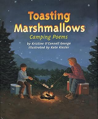 Toasting Marshmallows by Kristine O'Connell George