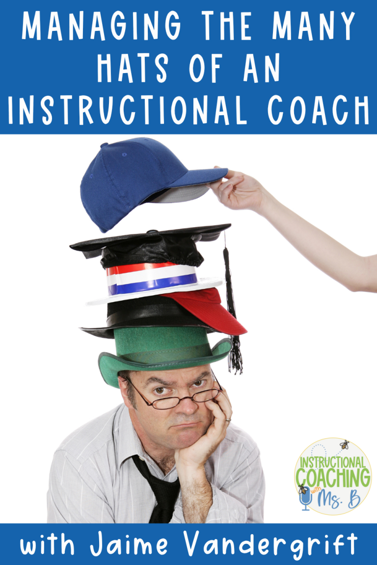 Managing the Many Hats of an Instructional Coach with Jaime Vandergrift, ep. 244