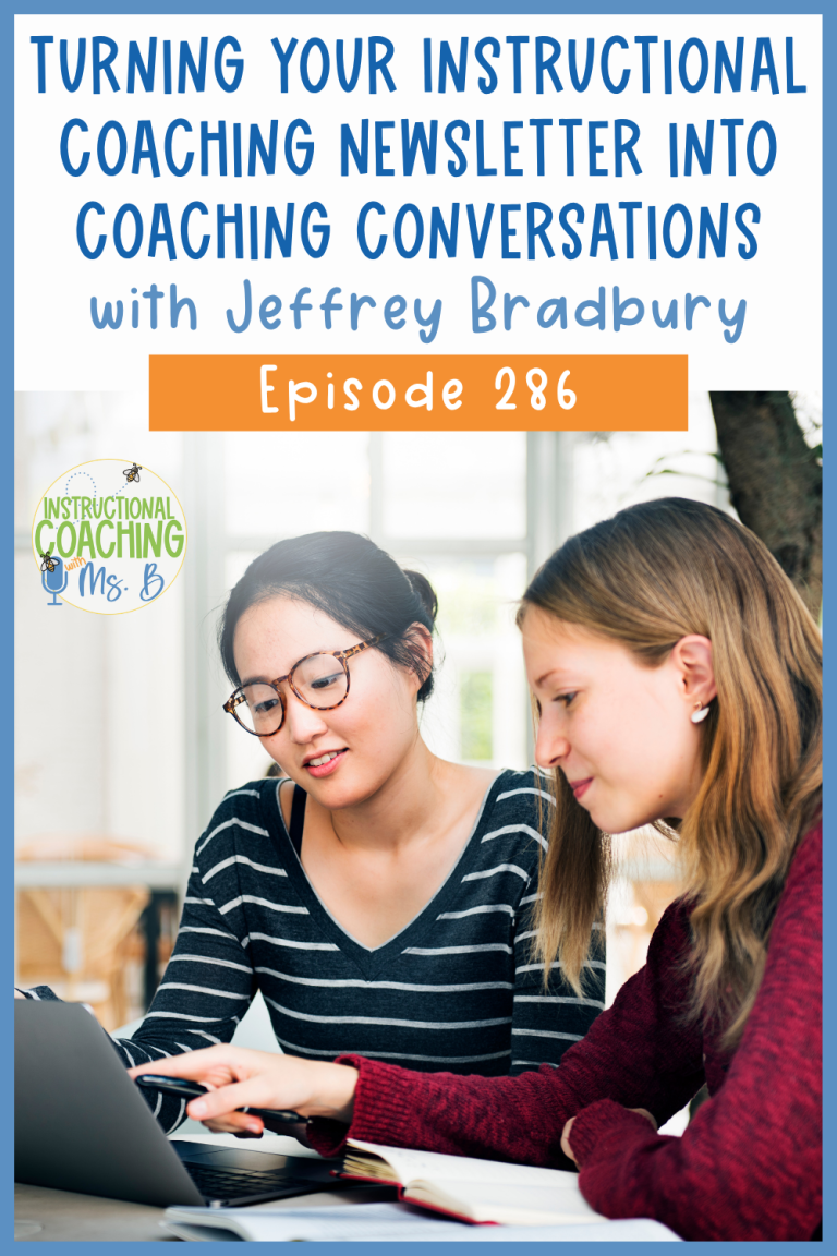 Turning Your Instructional Coaching Newsletter into Coaching Conversations with Jeffrey Bradbury, ep. 286