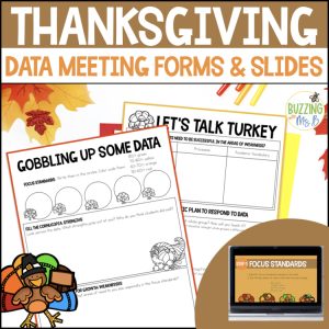 Thanksgiving Data Forms + PowerPoint Slides for November Data Meetings + Digs