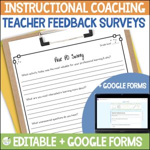 Teacher Feedback Surveys for Instructional Coaching - Printable and Google Forms