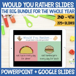 Would You Rather Questions - The Big Bundle of 225 slides