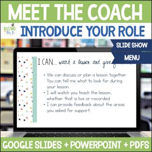 Meet the Coach Slide Show & Coaching Menu for Instructional Coaches